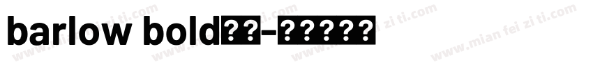 barlow bold字体字体转换